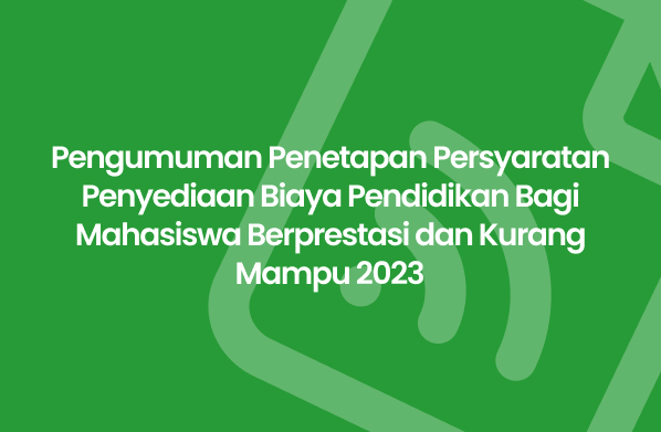 Pengumuman Penetapan Persyaratan Penyediaan Biaya Pendidikan Bagi Mahasiswa Berprestasi dan Kurang Mampu 2023 Desa Petani